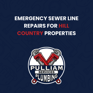 Read more about the article Emergency Sewer Line Repairs for Hill Country Properties